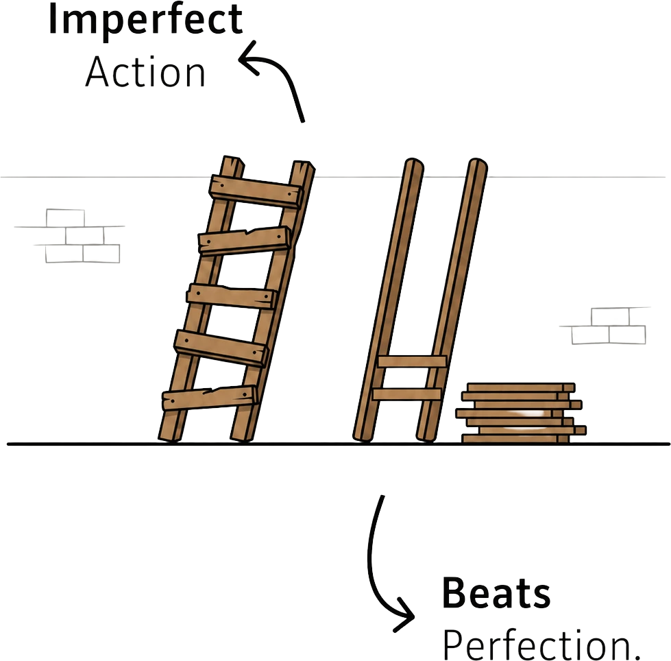 Two ladders side by side: an imperfect, broken ladder standing tall against a wall, and a perfect ladder still in pieces on the ground, illustrating that imperfect action beats waiting for perfection.